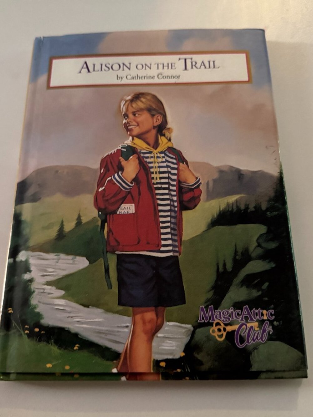 Magic Attic Club Alison on the Trail Hardcover Book by Catherine Connor Adventur
